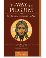 The Way of a Pilgrim and The Pilgrim Continues His Way