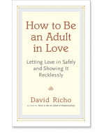 How to Be an Adult in Love