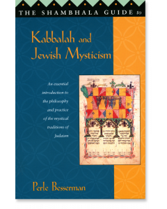 The Shambhala Guide to Kabbalah and Jewish Mysticism
