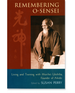 Remembering O-Sensei