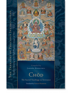 Chod: The Sacred Teachings on Severance