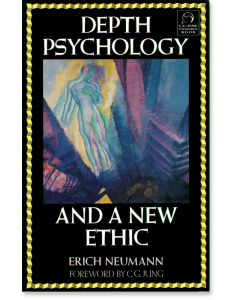 Depth Psychology and a New Ethic