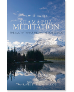 How to Practice Shamatha Meditation