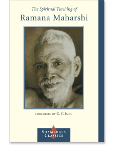 The Spiritual Teaching of Ramana Maharshi