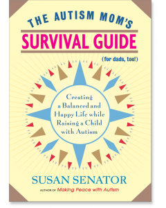 The Autism Mom's Survival Guide (for Dads, too!)