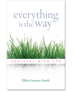 Everything Is the Way