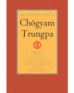 The Collected Works of Chögyam Trungpa, Volume 9