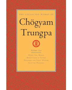 The Collected Works of Chögyam Trungpa, Volume 10