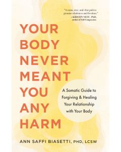 Your Body Never Meant You Any Harm