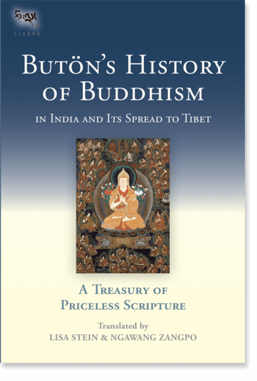 Buton’s History of Buddhism in India and Its Spread to Tibet A Treasury of Priceless Scripture By Buton Rinchen Drup Translated by Ngawang Zangpo and Lisa Stein