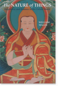 The Nature of Things Emptiness and Essence in the Geluk World By William A. Magee