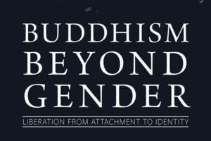 Buddhism beyond Gender