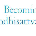 Preparing the Ground | An Excerpt from Becoming Bodhisattvas