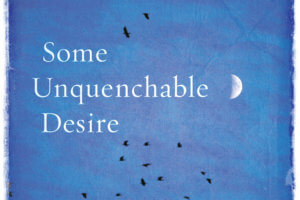 Some Unquenchable Desire