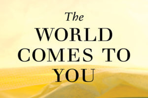 Notes on Love, World Comes to You