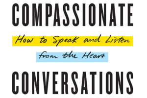 Compassionate Conversations