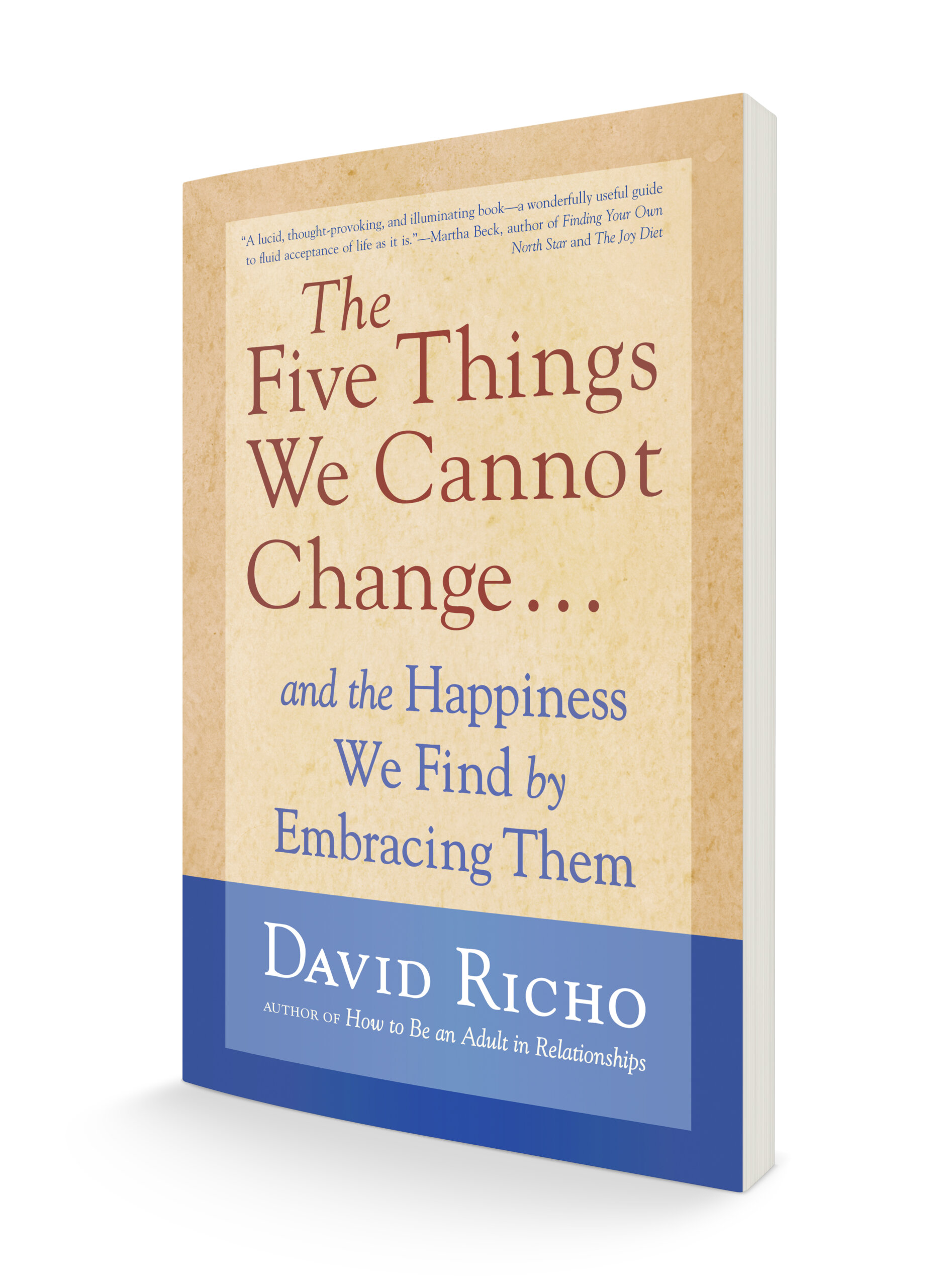 Five Things We Cannot Change