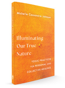 Illuminating Our True Nature