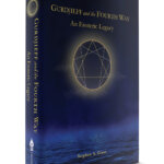 Implications of Esotericism: An Excerpt from Gurdjieff and the Fourth Way