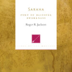 Saraha’s Images and Symbols: An Excerpt from Saraha