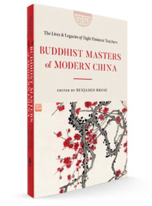Buddhist Masters of Modern China