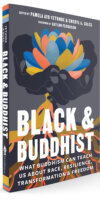 Black and Buddhist