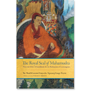 The Royal Seal of Mahamudra, Volume One
