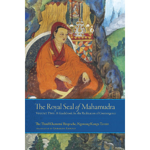 The Royal Seal of Mahamudra, Volume Two