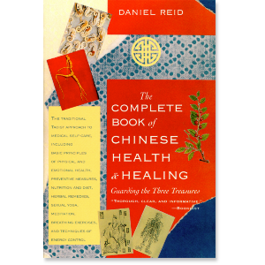 The Complete Book of Chinese Health and Healing