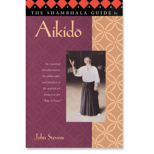 The Shambhala Guide to Aikido