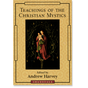 Teachings of the Christian Mystics