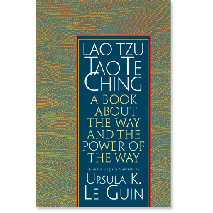 Lao Tzu: Tao Te Ching