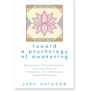 Toward a Psychology of Awakening