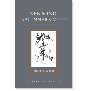 Zen Mind, Beginner's Mind