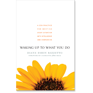 Waking Up to What You Do