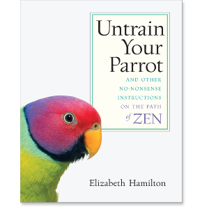 Untrain Your Parrot