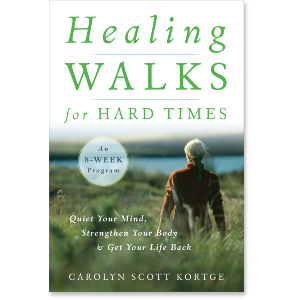 Healing Walks for Hard Times