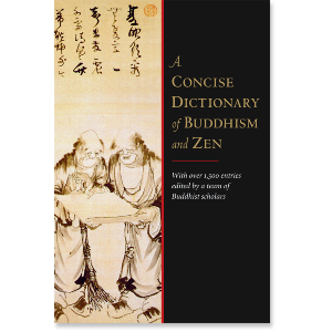 A Concise Dictionary of Buddhism and Zen