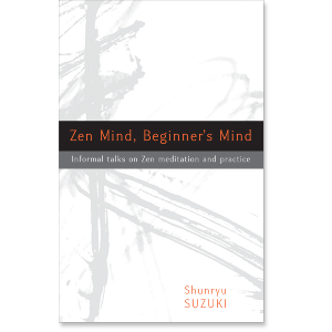 Zen Mind, Beginner's Mind