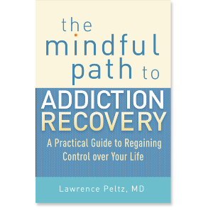 The Mindful Path to Addiction Recovery
