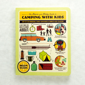 The Down and Dirty Guide to Camping with Kids