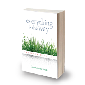 Everything Is the Way