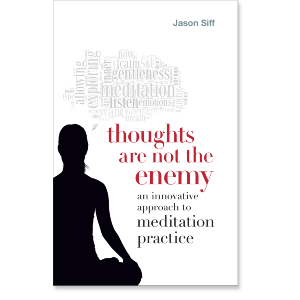 Thoughts Are Not the Enemy