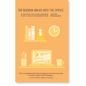 The Buddha Walks into the Office