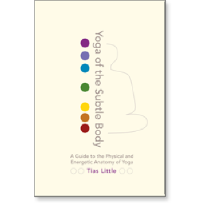 Yoga of the Subtle Body