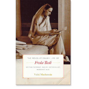 The Revolutionary Life of Freda Bedi