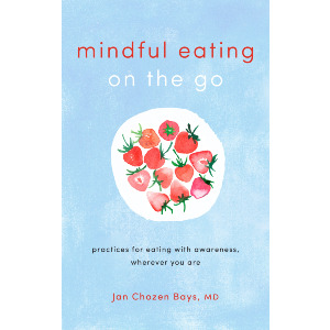 Mindful Eating on the Go