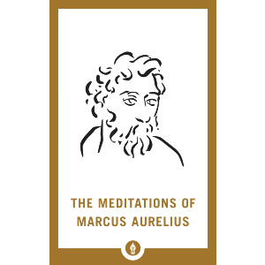 The Meditations of Marcus Aurelius