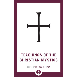 Teachings of the Christian Mystics