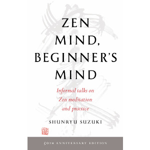 Zen Mind, Beginner's Mind